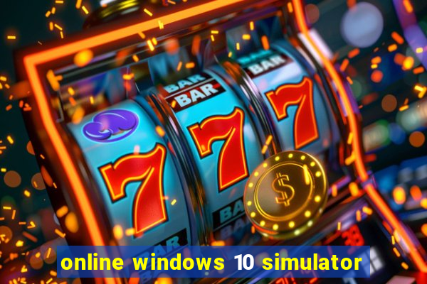 online windows 10 simulator